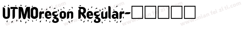 UTMOregon Regular字体转换